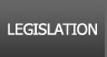 Legislation